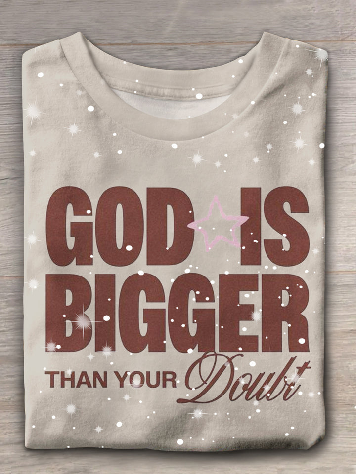 God Is Bigger Than Your Fear Doubt Christian T-shirt