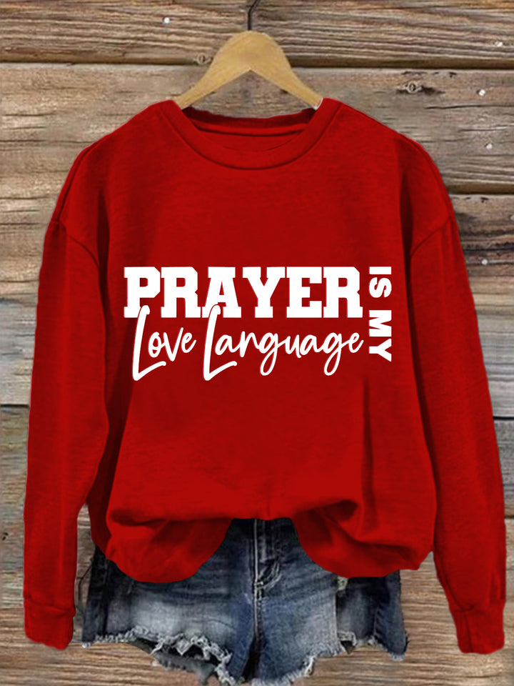 Prayer Is My Love Language Christian Valentine Print Long Sleeve Casual Top