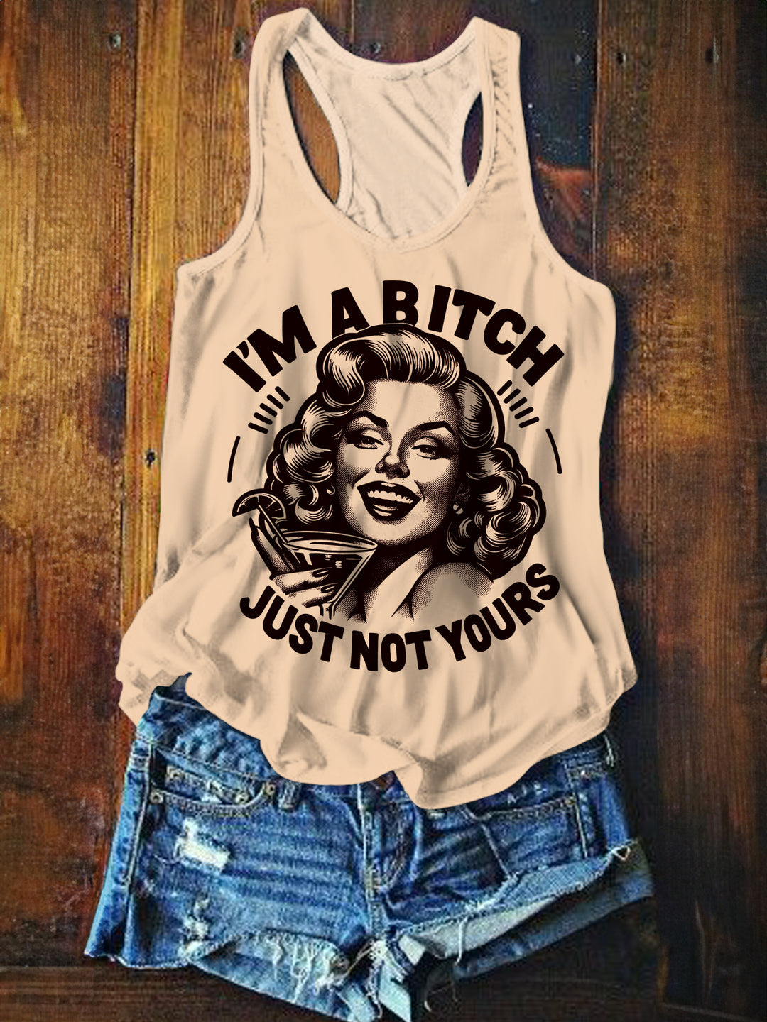 I'm A Bitch Just Not Yours Sexy Girl Print Tank Top