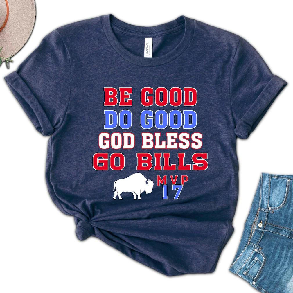 Be Good Do Good Go Bills Josh Allen MVP Shirt