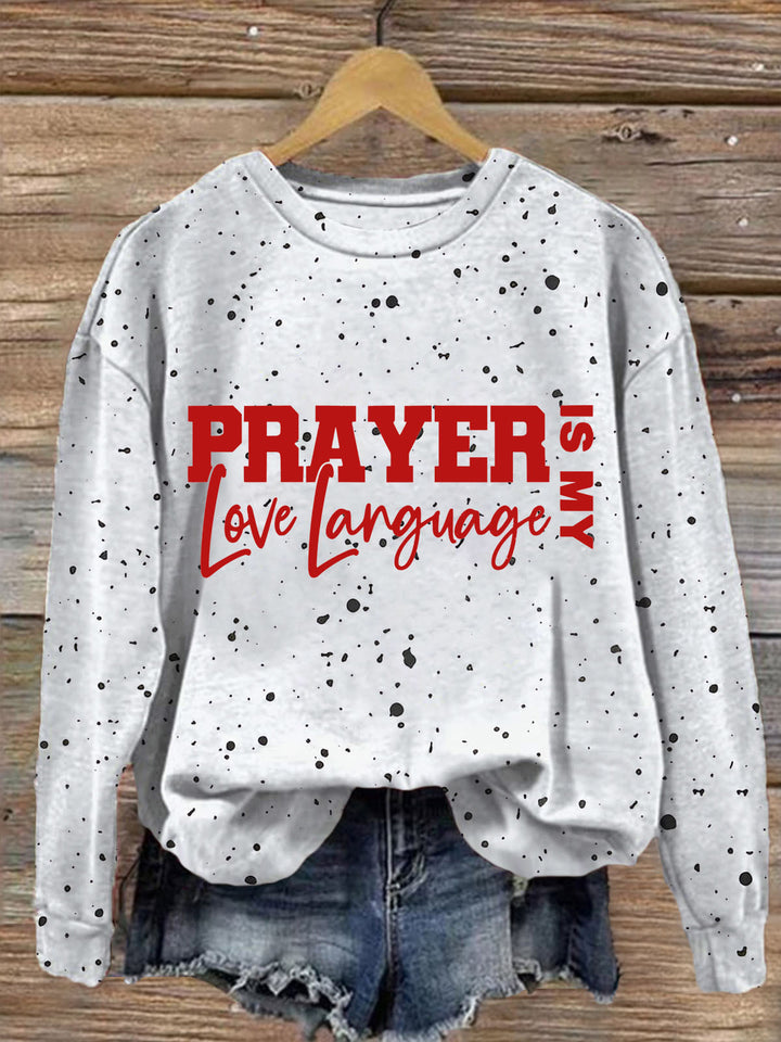 Prayer Is My Love Language Christian Valentine Print Long Sleeve Casual Top