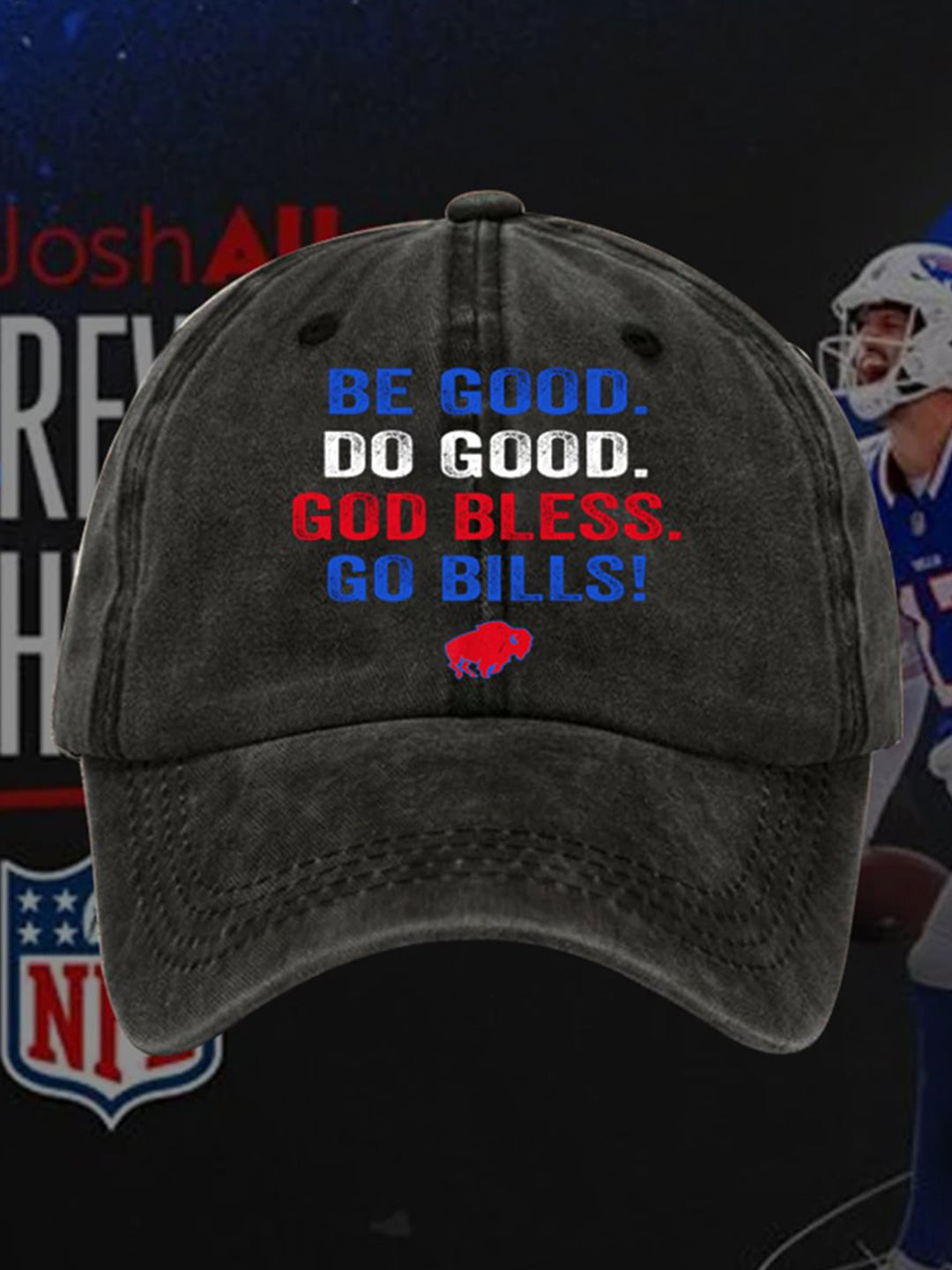 Do Good Do Good God Bless Go Bills Print Baseball Cap