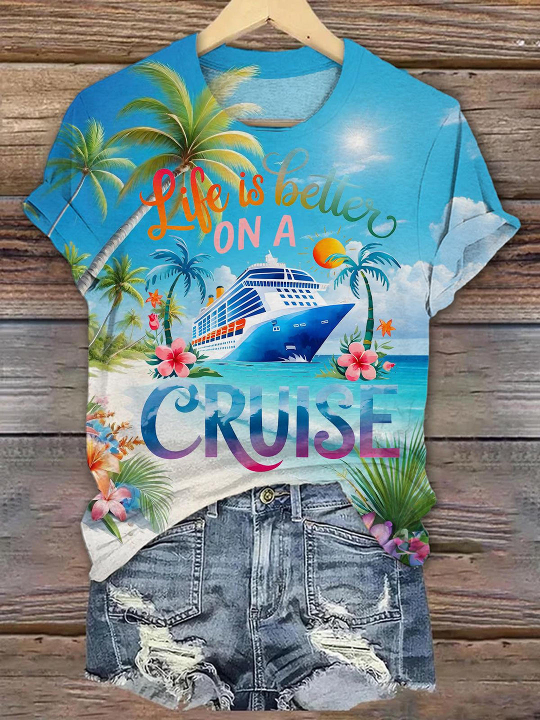 Life is Better on a Cruise Vacation T-shirt