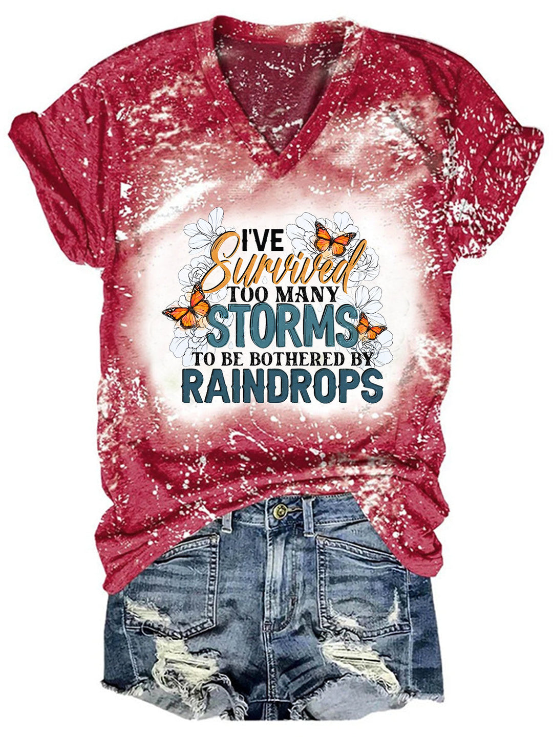 I've Survived Too Many Storms To Be Bothered By Raindrops  Tie Dye Print Casual Top