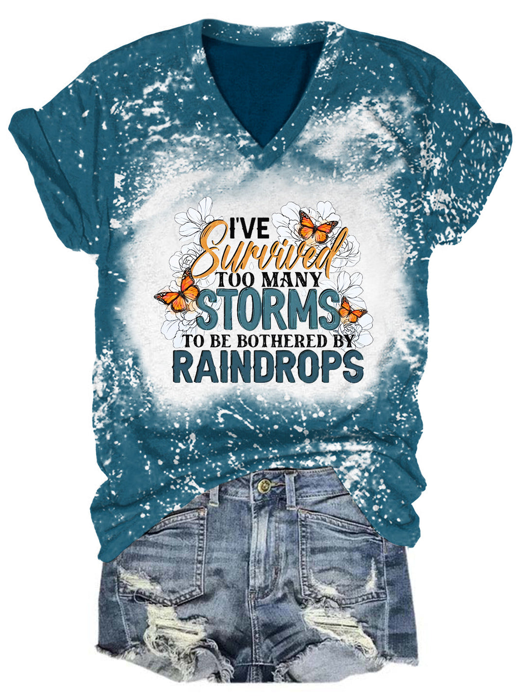 I've Survived Too Many Storms To Be Bothered By Raindrops  Tie Dye Print Casual Top